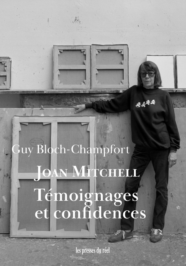 Joan Mitchell Témoignages et confidences