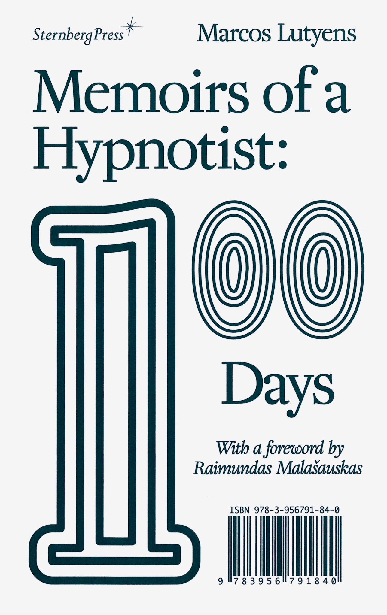 Memoirs of a Hypnotist: 100 Days