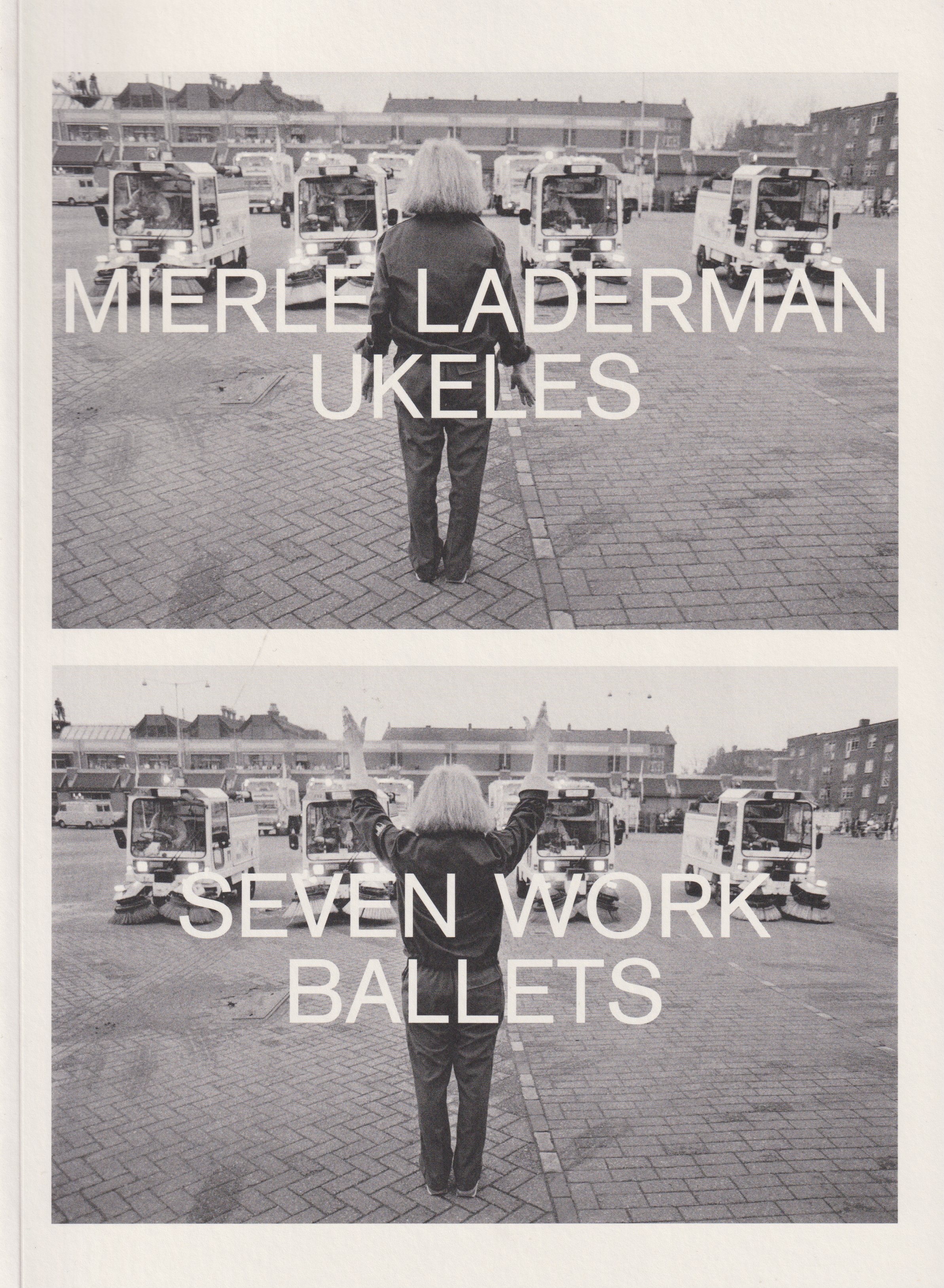 Mierle Laderman Ukeles: Seven Work Ballets