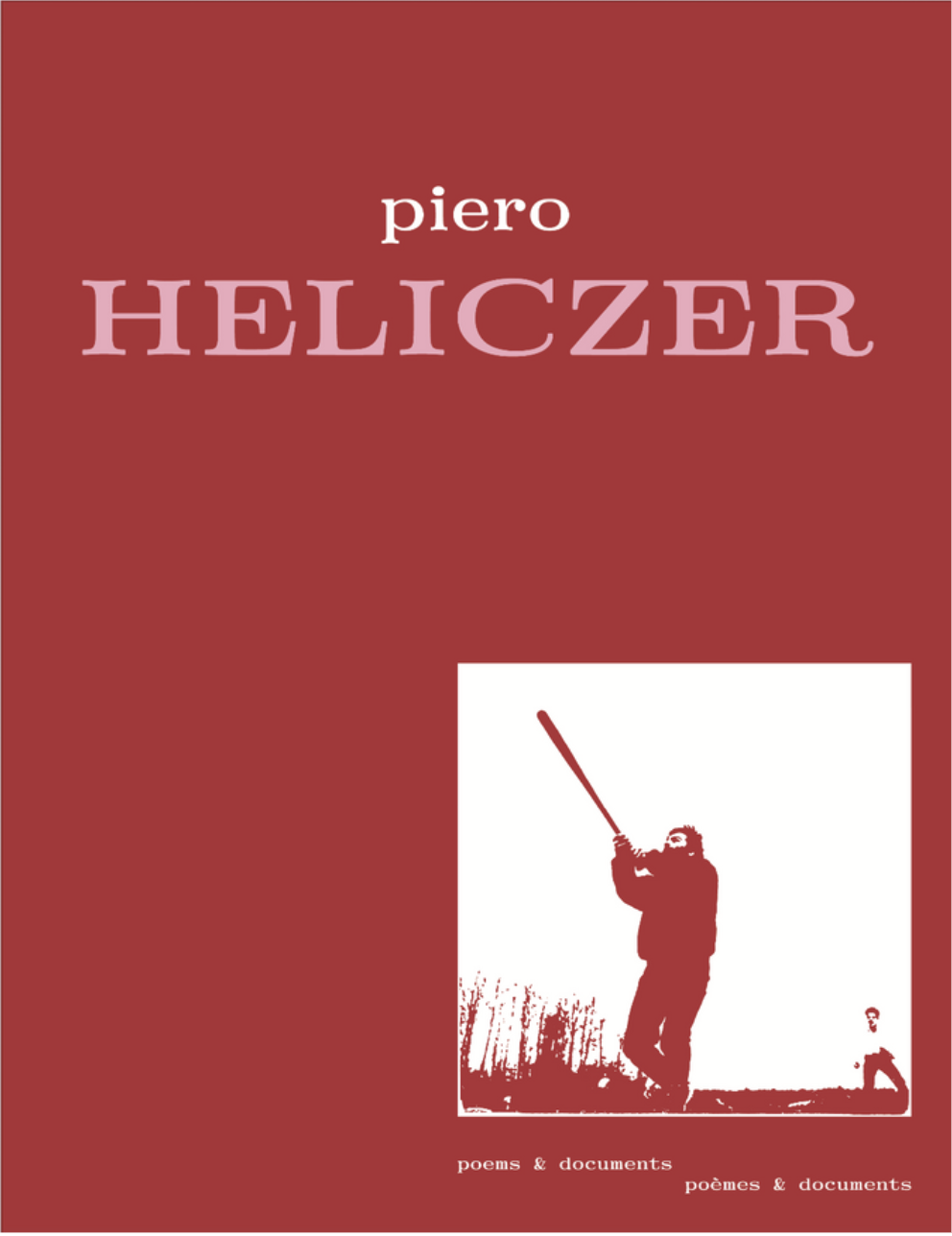 Piero Heliczer. Poems & Documents / Poèmes & Documents