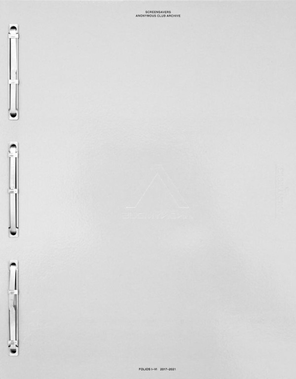 Screensavers. Anonymous Club Archive 2017–2021