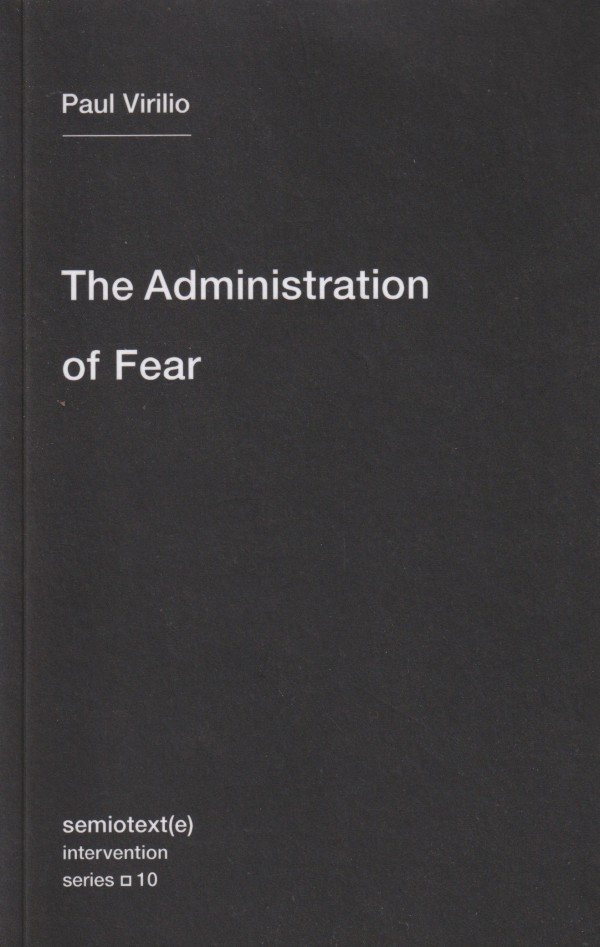 THE ADMINISTRATION OF FEAR